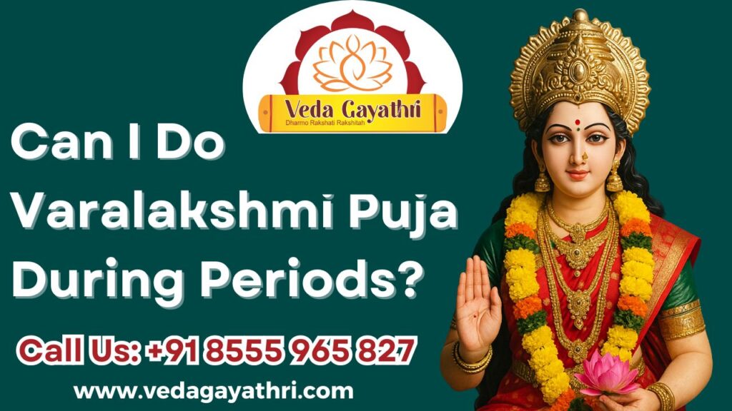 Can I Do Varalakshmi Puja During Periods