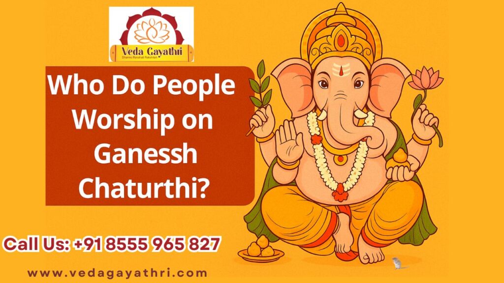Who Do People Worship on Ganesh Chaturthi